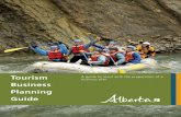 Tourism business plan Business Planning · PDF fileThe Tourism Business Planning Guide is part of a series of guidebooks prepared by Alberta Tourism, Parks and Recreation (ATPR). The