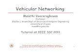 Vehicular Networking - University of Virginia School of …mv/pubs/tutorials/icc2011/MV-IC… ·  · 2011-06-10• DSRC • Standards –IEEE 802.11p, ... WAVE protocol stack WME: