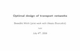 Optimal design of transport networks - Claude …math.univ-lyon1.fr/~masnou/cvgmta/Slides/wirth_b.pdfOptimal transport and optimal transport networks Task: Transport materialfrom sources