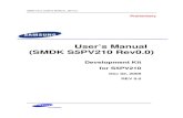 User’s Manual (SMDK S5PV210 Rev0.0) - armedu.cnarmedu.cn/download/SMDKV210_Users_Manual_Rev0[1].0.pdf · User’s Manual (SMDK S5PV210 Rev0.0) Development Kit for S5PV210 Dec 02,