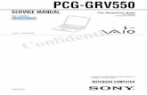 PCG-GRV550 -  · PDF filePCG-GRV550 Lineup : PCG-GRV550 ... parts and routing wires ... 34 6-703-633-01 IC RK80532PC056512SL6GS 35 1-960-827-61 HARNESS (2 PIN)