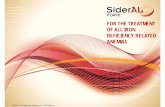 FOR THE TREATMENT OF ALL IRON DEFICIENCY … ALL IRON DEFICIENCY RELATED ANEMIAS ... SiderAL sells 4 times more than nearest competitor ... Sideral USA version Mar 2014 .pptx