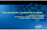 Harshad Deshpande Asia Pacific & Japan Program … Pacific & Japan Program Manager Intel Software & Solutions Group Intel Academic Community Program • Intel Software College Video