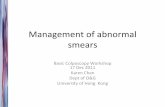 Management of abnormal smears - HKSCCP Notes/Colpo Workshop 2011... · Management of abnormal smears Basic Colposcopy Workshop 17 Dec 2011 Karen Chan ... – cryotherapy – cold