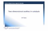 Two dimensional zeolites in catalysis - Haldor Topsoe · PDF fileTwo‐dimensional zeolites in catalysis Ji ... Disordered mesostructure 10‐R zeolite with 2.1nm thickness