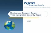 Restaurant Support Center Tyco Integrated Security … Support Center Tyco Integrated Security Support Team National Accounts Service Number 1-800-428-7124 Brooke Paul Tyco Integrated