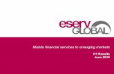 Mobile financial services to emerging markets - eServGlobal · PDF fileMobile money solutions are generally deployed in a ‘phased ... eServGlobal has launched a smartphone app for