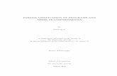 FORMAL VERIFICATION OF PROGRAMS AND …formalverification.cs.utah.edu/pdf/ligd_thesis.pdfFORMAL VERIFICATION OF PROGRAMS AND THEIR TRANSFORMATIONS by Guodong Li A dissertation submitted