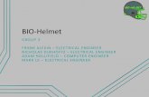 BIO-Helmet - UCF Department of · PDF filebio-helmet group 3 frank alexin –electrical engineer nicholas dijkhoffz –electrical engineer adam hollifield –computer engineer mark