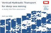 a study into flow assurance - BlueMining study into flow assurance Jort van Wijk. Can the riser get blocked? - Which flow regimes can be expected? - How does a blockage develop? -