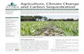 Agriculture, Climate Change and Carbon … 2 ATTRA Agriculture, Climate Change and Carbon Sequestration change and irrigation and water manage-ment, are ways that farmers can address