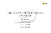 MODELS: MSG-200MH MSG-205MH MSG-250MH - …innovatetec.com/pdfs/Mitsui-Grinders-Parts-Manual-Handfeed.pdf · march 2009. mitsui parts reference manual. models: msg-200mh . msg-205mh.