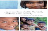 Japanese Encephalitis Morbidity, Mortality, and Disabilityvaccineresources.org/files/JE_Reduction_and_Control_by_2015.pdf · Japanese Encephalitis Morbidity, Mortality, ... top and