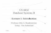 CS 4432 Database Systems II - Academics | WPIweb.cs.wpi.edu/~cs4432/d04/lectures/Notes1.pdfCS 4432 Database Systems II Lecture 1: ... 3000 DBMS? GROUP EXERCISE ... come up with a potential