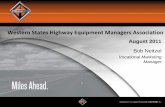 Western States Highway Equipment Managers · PDF fileInternational ® is a registered ... Manager. August 2011. Western States Highway Equipment Managers Association. International