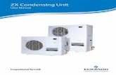 ZX Condensing Unit - Emerson  · PDF fileThank you for purchasing the ZX platform condensing unit from Emerson Climate Technologies. ... / R507 / R134a / R22 Emkarate RL