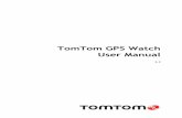 TomTom GPS Watch About your watch When you use your watch, you start from the clock screen. This screen shows the time and date. The hour number is shown slightly dimmed and the minutes