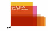 Not for Profit Board Treasurer - HR Councilhrcouncil.ca/documents/pwc_roleofboardtreasurer.pdfUnderstanding of financial accounting for not-for-profit organizations can be useful 5.