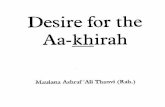 Desire for the Aa- khirah - Islamibayanaat.com Desire for the Aa-aiah Desire for the Aa-!&ah all this is solely a strong desire and inclination towards the dunyaa (material world)