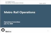 Metro Rail Operationsmedia.metro.net/.../07_july/20090715OPItem41HandoutB.pdfMetro Gold Line Eastside Extension • Limited testing / Train Operator familiarization in June • Ventilation
