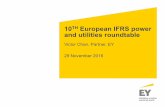 Victor Chan, Partner, EY 29 November 2016FILE/ey-ifrs-roundtable-victor-chan.pdfVictor Chan, Partner, EY 29 November 2016 European IFRS Power and Utilities roundtable IFRS 16 Leases: