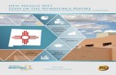 New Mexico 2017 State of the Workforce Report Mexico 2017 State of the Workforce Report A Report Highlighting New Mexico’s Current and Future Workforce June 2017 Population ... 2