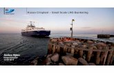 Kosan Crisplant – Small Scale LNG  · PDF file1 Kosan Crisplant – Small Scale LNG Bunkering Anders Björn Project Director 13-06-2017