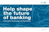 Help shape the future of banking - Standard Chartered Bank ... · PDF file4 | Help shape the future of banking > Information Technology and Operations A leading international bank,