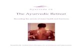 The Ayurvedic Retreat - Squarespace · PDF fileAyurveda UK The Ayurvedic Retreat Revealing the secrets of inner health and harmony Scientifically verified detox therapies for revitalisation