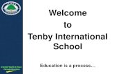 Welcome to Tenby International · PDF fileWelcome to Tenby International School ... (International Primary Curriculum) –Going for ... Finalise year end targets for each pupil and