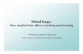 Mind bugs - Michigan State University associations can produce mind bugs • Some concepts automatically go together in our mind because we’ve learned these associations simply by