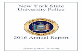 New York State University Police - SUNY Upstate … York State University Police 2016 Annual Report 2 The mission of the University Police Department is to assist in providing a safe