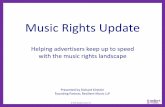 Music Rights Update - CIPS · PDF fileMusic Rights Update Helping advertisers keep up to speed with the music rights landscape ... Morricone Ennio Morricone “Poverty” “Poverty