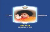 Annual Report- 2015-16 New Layout - Sri Sathya Sai …static.ssssoindia.org/wp_uploads/2016/11/Annual-Report...3 ANNUAL REPORT - 2015-16 BALANCE SHEET AS ON 31.3.2016 SOURCES OF FUNDS