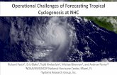 Operational Challenges of Forecasting Tropical ... · PDF fileOperational Challenges of Forecasting Tropical Cyclogenesis at NHC. Richard Pasch. 1, Eric Blake , Todd Kimberlain , Michael