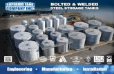BOLTED  WELDED   WELDED STEEL STORAGE TANKS License No. 2141 License No. 12B-0007 Approval ID ... Comply with API 12B or API 12D standard • Prestigious API
