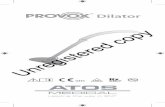 10322 Provox Dilator manual 201201A ORIGINAL · PDF filePrescription information CAUTION: United States Federal law restricts this device to sale, distribution and use by or on order