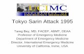 Tokyo Sarin Attack 1995 - Global Health Care Sarin Attack 1995 Tareg Bey, MD, FACEP, ABMT, ...  ... analytical CBRN tools across the country.