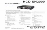 HCD-SH2000 Book - Diagramas   OR IN SUPPLEMENTS PUBLISHED BY SONY. SAFETY CHECK-OUT After correcting the original service problem, perform the following safety ...