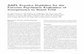 AAPL Practice Guideline for the Forensic Psychiatric ... to Stand Trial.pdf · AAPL Practice Guideline for the Forensic Psychiatric Evaluation of Competence to Stand Trial Douglas