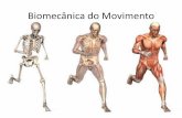 Biomecânica do Movimento nica e Cinesiologia análise de movimentos biomecânica cinesiologia parâmetros anatômicos anatomia funcional cinética* angular linear cinemática*