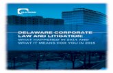 DELAWARE CORPORATE LAW AND LITIGATION - DLA …/media/Files/Insights/Publications/2015/... · 1 delaware corporate law and litigation: what happened in 2014 and what it means for