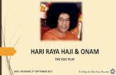 HARI RAYA HAJI & ONAM -  · PDF fileSri Sathya Sai Baba Centre, Queenstown HARI RAYA HAJI & ONAM THE EGO PLAY DATE: SATURDAY, 2nd SEPTEMBER 2017