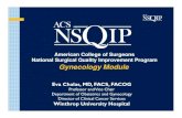 American College of Surgeons National Surgical Quality Improvement Program Gynecology ...web2.facs.org/download/Chalas.pdf ·  · 2012-08-07Department of Obstetrics and Gynecology