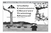 Visible Emissions Observer Training · PDF fileVisible Emissions Observer Training Manual Prepared by: ETA Staff Eastern Technical Associates, Inc. P.O. Box 1009 Garner, NC 27529 ...