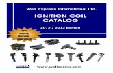 IGNITION COIL CATALOG - Well Express AutoPartswellxpress.com/images/Eric_Catalog_2012_List_by_Brand.pdf IGNITION COIL ALFA ROMEO Replacement: Alfa Romeo 60805420, 60809492, Champion