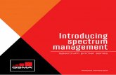 GSMA Primer: Introducing Spectrum Management · PDF fileIntro duction to Prime Series These handbooks provide a general introduction to mobile spectrum, how it is managed and the challenge