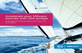 Accelerate your VMware journey with Dell storagei.dell.com/.../en/Documents/dell-storage-vmware-broch… ·  · 2014-02-13Accelerate your VMware journey with Dell storage Fluid Data