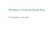 Wireless Universal Serial Bus - 123seminarsonly.com Universal Serial Bus Christopher Hanudel Outline Wired Universal Serial Bus (USB) Overview of Wireless USB (wUSB) History/Vision