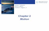 Chapter 2 Motion - Illinois State Universitybkc/phy102/motion.pdf · of the Earth revolving around the Sun? ... Acceleration In Uniform Circular Motion • Although an object in uniform